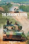 The Dragon's Teeth: The Chinese People’s Liberation Army―Its History, Traditions, and Air, Sea and Land Capabilities in the 21st Century