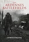 The Ardennes Battlefields: December 1944–January 1945