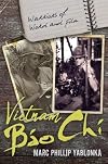 Vietnam Bao Chi: Warriors of Word and Film