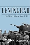 Leningrad: The Advance of Panzer Group 4, 1941 (Die Wehrmacht im Kampf)