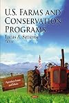 U.S. Farms and Conservation Programs (Agriculture Issues and Policies)