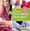 Lace One-Skein Wonders: 101 Projects Celebrating the Possibilities of Lace