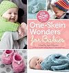 One-Skein Wonders for Babies: 101 Knitting Projects for Infants & Toddlers