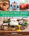 Dishing Up® New Jersey: 150 Recipes from the Garden State
