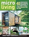 Micro Living: 40 Innovative Tiny Houses Equipped for Full-Time Living, in 400 Square Feet or Less
