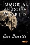 Immortal at the Edge of the World (Immortal, #3)