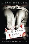 The Bubble Gum Thief