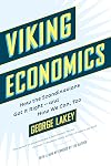 Viking Economics: How the Scandinavians Got It Right and How We Can, Too