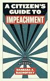 A Citizen's Guide to Impeachment