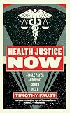 Health Justice Now: Single Payer and What Comes Next