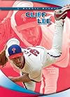 Cliff Lee (Philadelphia Phillies Pitcher) (Robbie Reader Contemporary Biographies)