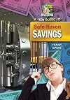 A Teen Guide to Safe-Haven Savings (Teen Guides to Investing)