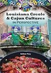 Louisiana Creole & Cajun cultures in perspective