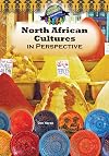 North African Cultures in Perspective (World Cultures in Perspective)