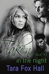 Taken in the Night (#3 Promise Me Series)