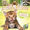 Who Do I Look Like?: A Book About Animal Babies