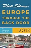 Rick Steves' Europe Through the Back Door 2013