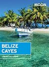 Moon Handbooks Belize Cays