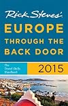 Rick Steves' Europe Through the Back Door 2015