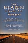 The Enduring Legacy of Rodriguez: Creating New Pathways to Equal Educational Opportunity