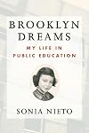 Brooklyn Dreams: My Life in Public Education