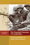 Six Essential Elements of Leadership: Marine Corps Wisdom of a Medal of Honor Recipient (Leatherneck Original)