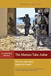 The Marines Take Anbar: The Four Year Fight Against al Qaeda