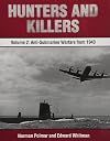 Hunters and Killers: Volume 2: Anti-Submarine Warfare from 1943