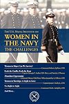 The U.S. Naval Institute on Women in the Navy: The Challenges (U.S. Naval Institute Chronicles)