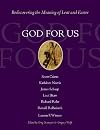 God for Us: Rediscovering the Meaning of Lent and Easter