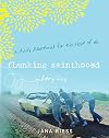 Flunking Sainthood Every Day: A Daily Devotional for the Rest of Us