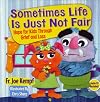 Sometimes Life is Just not Fair: Hope for Kids through Grief and Loss