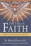 The Year of Faith: A Bible Study Guide for Catholics