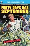Forty Days Has September & The Devil's Planet