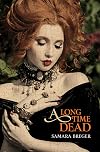 A Long Time Dead