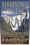 Shadows on the Trail