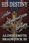 His Destiny: An American Flier