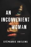 An Inconvenient Woman: A Novel