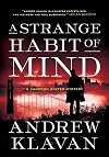 A Strange Habit of Mind