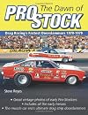 The Dawn of Pro Stock