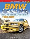 BMW 3-Series (E36) 1992-1999: How to Build and Modify (Performance How-to)