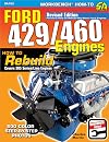 Ford 429/460 Engines: How to Rebuild