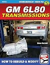 GM 6l80 Transmissions: How to Rebuild & Modify