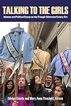 Talking to the Girls: Intimate and Political Essays on the Triangle Shirtwaist Factory Fire