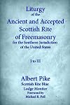 Liturgy of the Ancient and Accepted Scottish Rite of Freemasonry for the Southern Jurisdiction of the United States, I to III