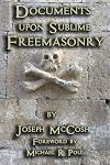 Documents Upon Sublime Freemasonry