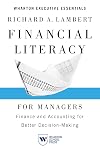 Financial Literacy for Managers: Finance and Accounting for Better Decision-Making