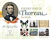 Henry David Thoreau for Kids: His Life and Ideas, with 21 Activities (For Kids series)