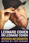 Leonard Cohen on Leonard Cohen: Interviews and Encounters