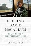 Freeing David McCallum: The Last Miracle of Rubin "Hurricane" Carter